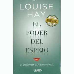 Portada del libro EL PODER DEL ESPEJO Autor HAY, LOUISE