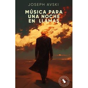 Portada del libro MUSICA PARA UNA NOCHE EN LLAMAS Autor AVSKI, JOSEPH