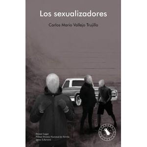 Portada del libro LOS SEXUALIZADORES Autor VALLEJO TRUJILLO, CARLOS MARIO