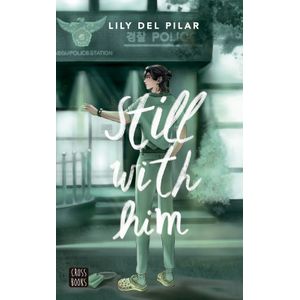 Portada del libro STILL WITH HIM Autor PILAR, LILY DEL