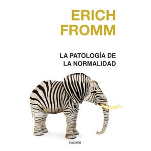 Portada del libro LA PATOLOGIA DE LA NORMALIDAD Autor FROMM, ERICH