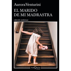 Portada del libro EL MARIDO DE MI MADRASTRA Autor VENTURINI, AURORA