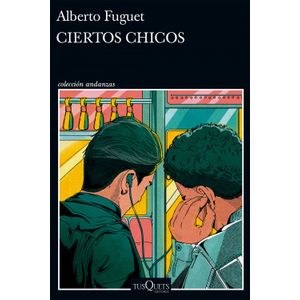 Portada del libro CIERTOS CHICOS Autor FUGUET, ALBERTO