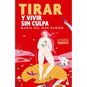 Portada del libro TIRAR Y VIVIR SIN CULPA Autor RAMON, MARIA DEL MAR