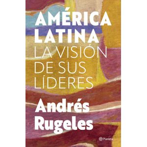 Portada del libro AMERICA LATINA Autor RUGELES, ANDRES