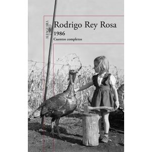 Portada del libro 1986 CUENTOS COMPLETOS Autor REY ROSA, RODRIGO