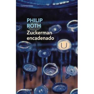 Portada del libro ZUCKERMAN ENCADENADO Autor ROTH, PHILIP