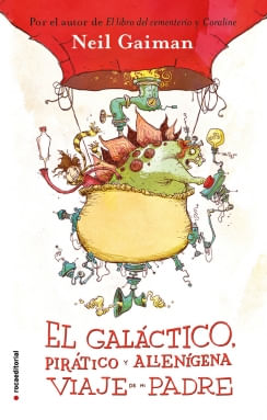 galactico-piratico-y-alienigena-viaje-de-mi-padre--el--9788499188669