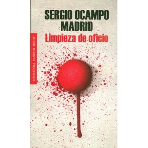 Portada del libro LIMPIEZA DE OFICIO Autor OCAMPO MADRID, SERGIO