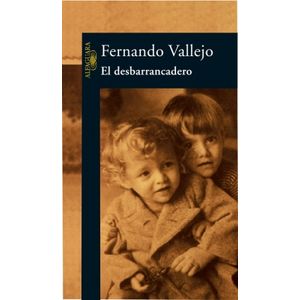 Portada del libro EL DESBARRANCADERO Autor VALLEJO, FERNANDO