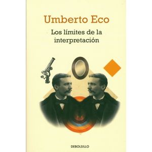 Portada del libro LOS LIMITES DE LA INTERPRETACION Autor ECO, UMBERTO