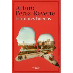 Portada del libro HOMBRES BUENOS Autor PEREZ REVERTE, ARTURO