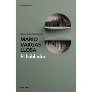 Portada del libro EL HABLADOR Autor VARGAS LLOSA, MARIO