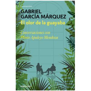 Portada del libro EL OLOR DE LA GUAYABA Autor GARCIA MARQUEZ, GABRIEL