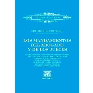 Portada del libro LOS MANDAMIENTOS DEL ABOGADO Y DE LOS JUECES Autor COUTURE, EDUARDO J