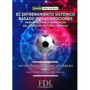 Portada del libro EL ENTRENAMIENTO SISTEMICO BASADO EN LAS EMOCIONES Autor DAMUNT, XAVIER Y OTRO