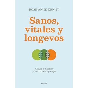 Portada del libro SANOS VITALES Y LONGEVOS Autor KENNY, ROSE ANNE