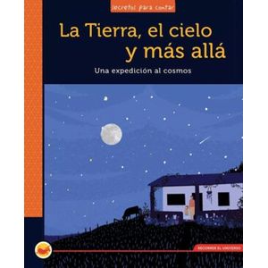 Portada del libro LA TIERRA EL CIELO Y MAS ALLA Autor MEJIA C, LINA Y OTRAS