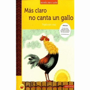 Portada del libro MAS CLARO NO CANTA UN GALLO Autor EQUIPO EDITORIAL