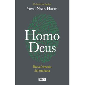 Portada del libro HOMO DEUS Autor HARARI, YUVAL NOAH