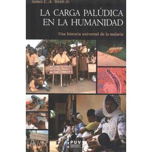 Portada del libro CARGA PALUDICA EN LA HUMANIDAD, LA Autor WEBB, JAMES