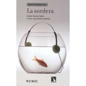 Portada del libro SORDERA, LA Autor VARELA NIETO, ISABEL  Y OTRO