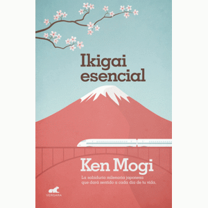 Portada del libro IKIGAI ESENCIAL Autor MOGI, KEN