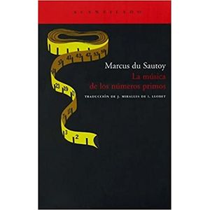 Portada del libro LA MUSICA DE LOS NUMEROS PRIMOS Autor SAUTOY, MARCUS DU