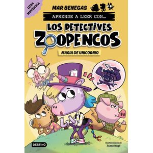 Portada del libro Aprende a leer con... Los Detectives Zoopencos 4. Magia de unicornio Autor MAR BENEGAS