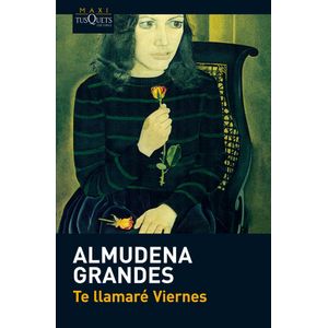 Portada del libro TE LLAMARE VIERNES Autor GRANDES, ALMUDENA