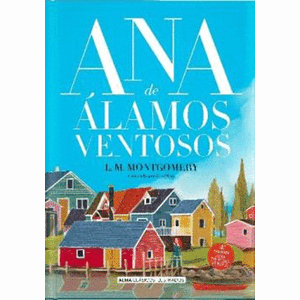 Portada del libro ANA DE ALAMOS VENTOSOS Autor MONTGOMERY, L M