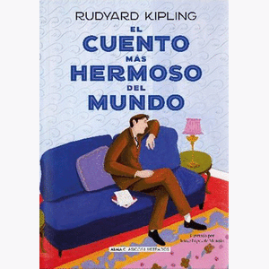 Portada del libro EL CUENTO MAS HERMOSO DEL MUNDO Autor KIPLING, RUDYARD
