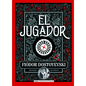 Portada del libro EL JUGADOR Autor DOSTOYEVSKY, FIODOR