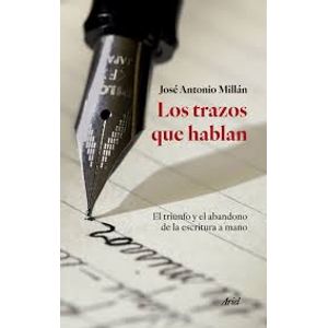 Portada del libro LOS TRAZOS QUE HABLAN Autor MILLAN, JOSE ANTONIO