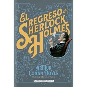 Portada del libro EL REGRESO DE SHERLOCK HOLMES Autor CONAN DOYLE, ARTHUR