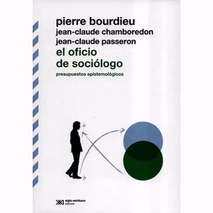 Portada del libro EL OFICIO DEL SOCIOLOGO Autor BOURDIEU, PIERRE Y OTROS