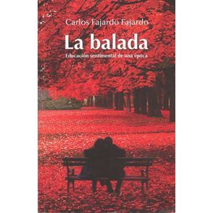 Portada del libro LA BALADA Autor FAJARDO FAJARDO, CARLOS