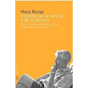 Portada del libro FILOSOFIA DE LA CIENCIA Y DE LA TECNICA Autor BUNGE, MARIO