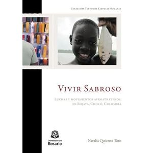Portada del libro VIVIR SABROSO Autor QUICENO TORO, NATALIA