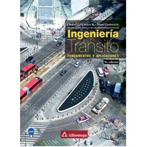 Portada del libro INGENIERIA DE TRANSITO Autor CAL, RAFAEL Y OTROS