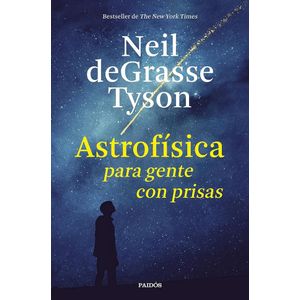 ASTROFISICA PARA GENTE CON PRISAS