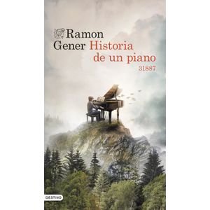 Portada del libro HISTORIA DE UN PIANO Autor GENER, RAMON