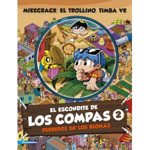 Portada del libro EL ESCONDITE DE LOS COMPAS 2 Autor MIKECRACK Y OTROS