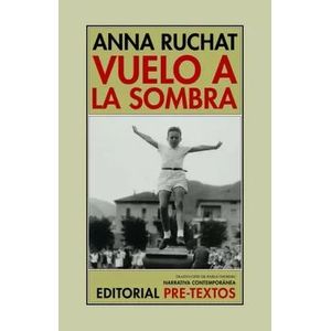 Portada del libro VUELO A LA SOMBRA Autor RUCHAT, ANNA