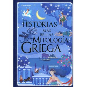 LAS HISTORIAS MAS BELLAS DE LA MITOLOGIA GRIEGA