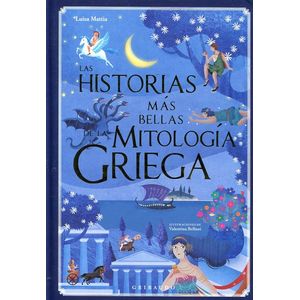 Portada del libro LAS HISTORIAS MAS BELLAS DE LA MITOLOGIA GRIEGA Autor MATTIA, LUISA