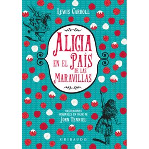 Portada del libro ALICIA EN EL PAIS DE LAS MARAVILLAS Autor CARROLL, LEWIS