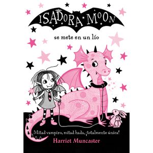 Portada del libro ISADORA MOON SE METE EN UN LIO Autor MUNCASTER, HARRIET