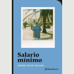 Portada del libro SALARIO MINIMO Autor SOLANO, ANDRES FELIPE