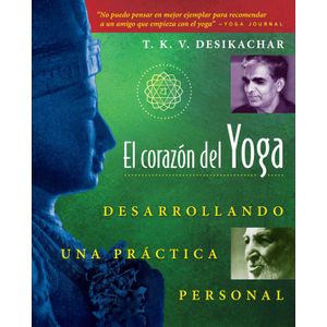 Portada del libro EL CORAZON DEL YOGA Autor DESIKACHAR